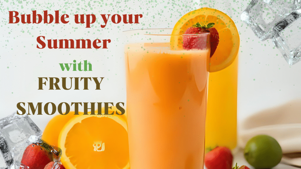 Colorful summer banner showing a bubbly fruit smoothie in a clear glass with strawberries, oranges, and mint, promoting refreshing soda-style smoothies.
